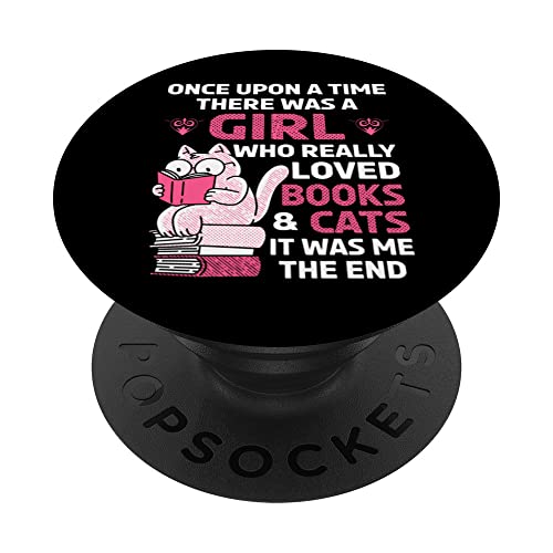 Once upon a time there was a girl who loved cats and books PopSockets Swappable PopGrip, Black