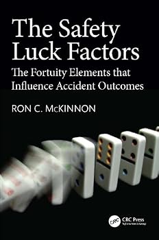Hardcover The Safety Luck Factors: The Fortuity Elements That Influence Accident Outcomes Book