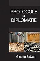 Protocole Et Diplomatie: Les Regles de Base 1511642866 Book Cover