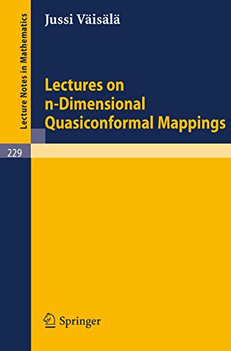 Lectures on n-Dimensional Quasiconformal Mappings (Lecture Notes in Mathematics, 229)