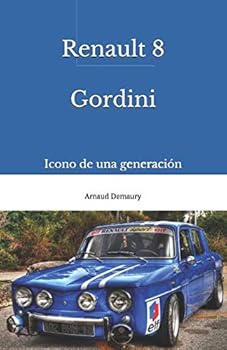 Paperback Renault 8 Gordini: Icono de una generación (Spanish Edition) [Spanish] Book