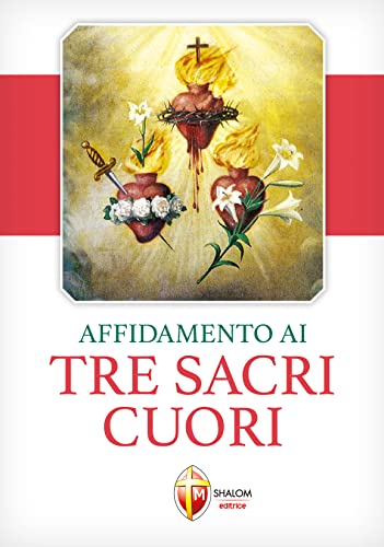 Affidamento ai tre sacri cuori (Raccolta di preghiere)