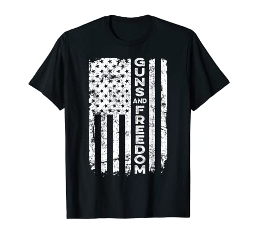 Armas Y Libertad - Bandera Americana Patriótica Pro Dios Armas Camiseta