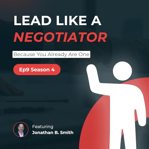Lead Like a Negotiator &ndash; Because You Already Are One