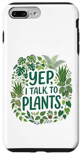 Funny Gardener Botanical Lover Sayings Yep, I Talk To Plants �X�}�z�P�[�X iPhone 7 Plus/8 Plus �p