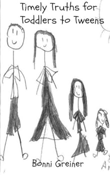 Paperback Timely Truths for Toddlers to Tweens Book