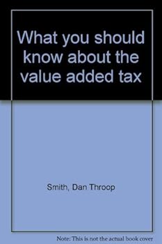 Hardcover What you should know about the value added tax Book