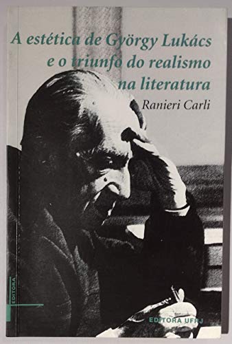 A estética de György Lukács e o triunfo do realismo na literatura