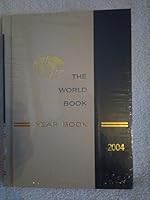 The World Book Year Book 2004: Events of 2003 0716604574 Book Cover