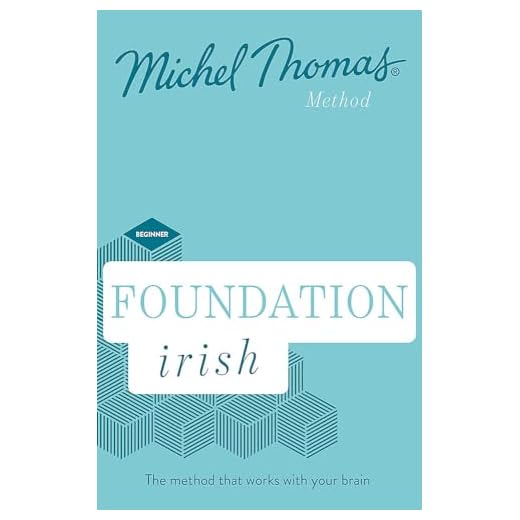 Foundation Irish Revised Edition (Learn Irish with the Michel Thomas Method): Beginner Irish Audio Course