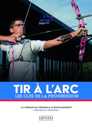 Tir à l'arc: Les clés de la progression