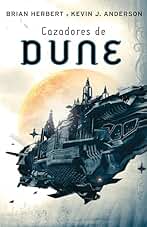 Cazadores de Dune (Las crónicas de Dune 7)