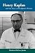 Henry Kaplan and the Story of Hodgkin's Disease