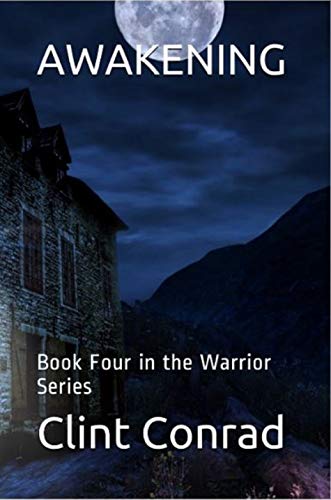 Awakening: Book Four in the Warrior Series
