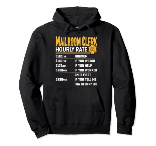 Mailroom Clerk Hourly Rate Funny Postal Worker Mail Carrier Sudadera con Capucha