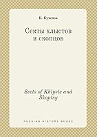 Sects of Khlysts and Skoptsy 5519391505 Book Cover