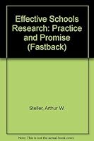 Effective Schools Research: Practice And Promise 0873672763 Book Cover