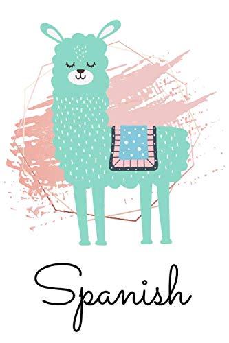 Spanish Notebook: Notebook for Learning Spanish 100 Pages, 6"x9", Journal for Studying Spanish Grammar Llama Notebook