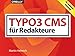 Produktbild TYPO3 CMS für Redakteure: Der praktische Einstieg