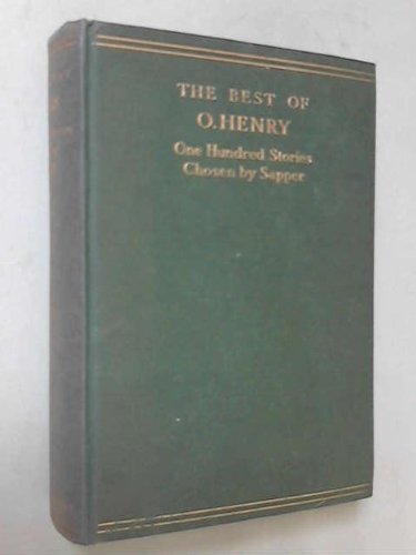 The best of O. Henry: One hundred of his stories B0008CIWW8 Book Cover
