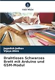  Drahtloses Schwarzes Brett mit Arduino und GSM-Modul