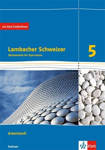 Lambacher Schweizer Mathematik 5. Ausgabe Sachsen: Arbeitsheft mit Lösungen Klasse 5 (Lambacher Schweizer. Ausgabe für Sachsen ab 2019)