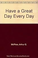 Have a Great Day Every Day 0836133528 Book Cover