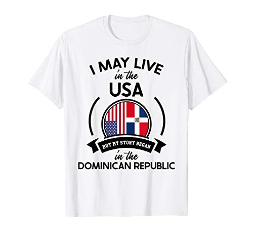 May Live In USA But My Story Began In The Dominican