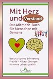 Mit Herz und Verstand: Das Mitmach-Buch für Menschen mit Demenz