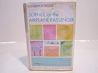 Science for the airplane passenger B0006BU8C8 Book Cover