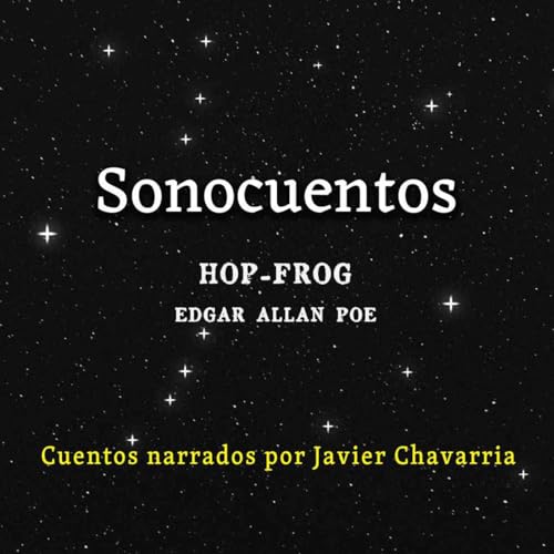Hop-Frog - Edgar Allan Poe - Audiolibro