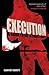 Execution: A Guide to the Ultimate Penalty. Geoffrey Abbott