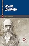  Vida de Lombroso (Temas selectos) (Spanish Edition)