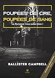  Poupées de cire, poupées de sang: La Baronne vous salue bien ! Tome II