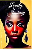 Annual calendar (6'' x 9'') for Lonely Journey (June 2023 - June 2024): Strong Black Woman, Weekly mently Agenda, African American