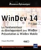 windev selon  WinDev 14: Les fondamentaux du développement