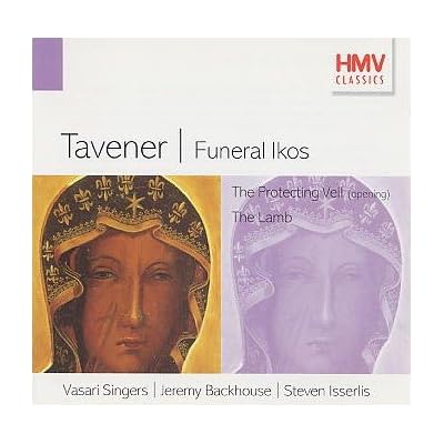 TAVENER: FUNERAL IKOS & OTHERS