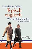 hans dieter pfleiderer vorträge  Typisch englisch: Wie die Briten wurden, was sie sind (Beck\'sche Reihe)