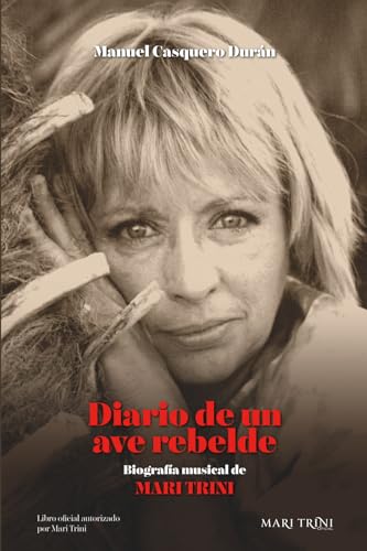 DIARIO DE UN AVE REBELDE: MARI TRINI, la cantautora, la mujer, la poeta (Momentos Mari Trini)
