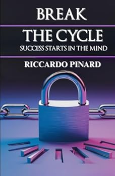 Hardcover Break The Cycle: Success Statrs in the Mind Book