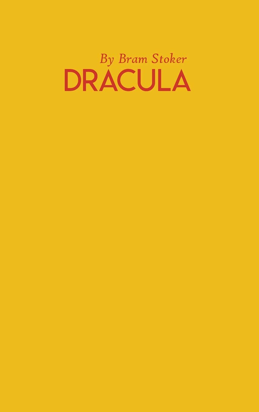 Dracula by Bram Stoker Hardback: Dracula Special Edition