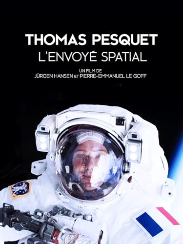 Thomas Pesquet, l'envoyé spatial