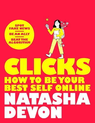 Clicks - How To Be Your Best Self Online