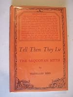 Tell Them they lie the Sequoyah Myth B000VXJU52 Book Cover