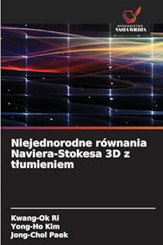 Paperback Niejednorodne równania Naviera-Stokesa 3D z tlumieniem [Polish] Book