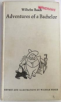 Hardcover ADVENTURES OF A BACHELOR [German] Book