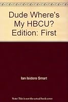 Dude, Where's My HBCU? 0939423065 Book Cover