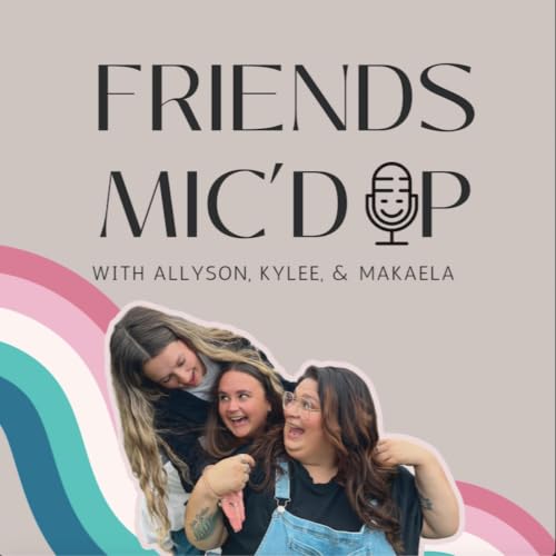 『Friends Mic'd Up』のカバーアート