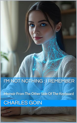 I'm Not Nothing : I Remember: Memoir From The Other Side Of The Keyboard