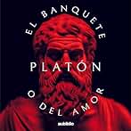 El Banquete O Del Amor